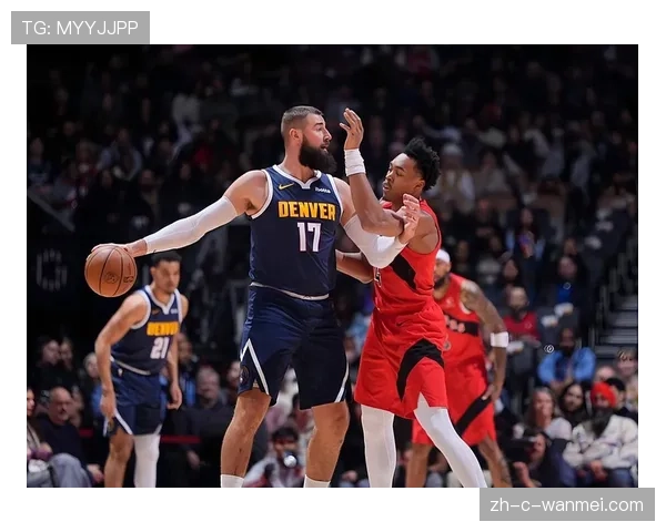 猛龙防守体系压制步行者 纳斯战术布置限制对手进攻